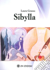 Sibylla libro di Grasso Laura