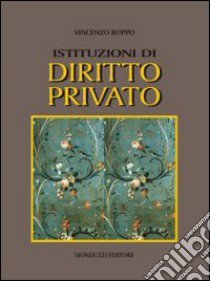 Istituzioni di diritto privato libro di Roppo Vincenzo