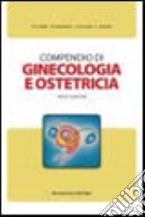 Compendio di ginecologia e ostetricia libro