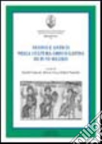 Nuovo e antico nella cultura greco-latina di IV-VI secolo libro di Gualandri I. (cur.); Conca F. (cur.); Passarella R. (cur.)