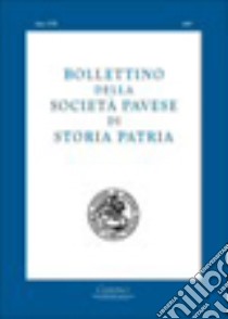 Bollettino della società pavese di storia patria (2007) libro