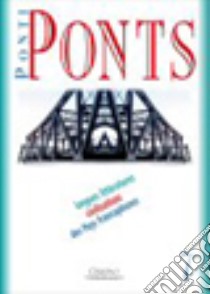 Ponti/ponts. Langues littèratures civilisations des Pays francophones. Vol. 7 libro