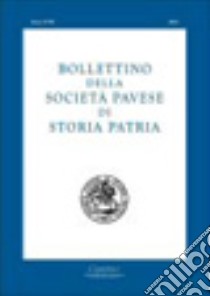 Bollettino della società pavese di storia patria (2008) libro