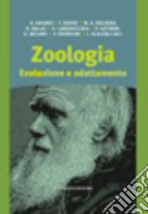 Zoologia. Evoluzione e adattamento libro