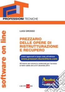 Il nuovo processo penale. Il rito penale dopo l'istituzione del giudice unico di primo grado. Giurisprudenza ragionata libro di Luigi Grosso