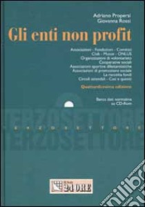 Gli enti non profit. Con CD-ROM libro di Propersi Adriano - Rossi Giovanna