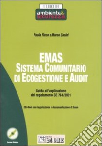 Emas. Sistema comunitario di ecogestione e audit. Con CD-ROM libro di Ficco Paola - Casini Marco