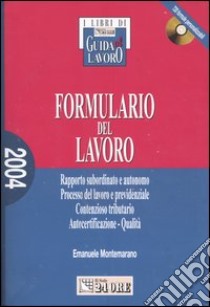 Formulario del lavoro. Con CD-ROM libro di Montemarano Emanuele