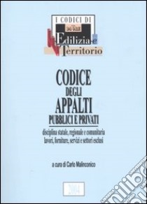 Codice degli appalti pubblici e privati libro