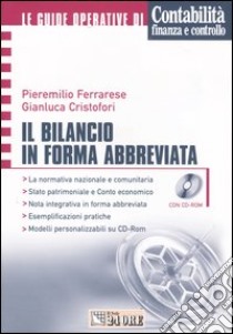 Il bilancio in forma abbreviata. Con CD-ROM libro di Ferrarese Pieremilio - Cristofori Gianluca