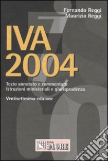 IVA 2004 libro di Reggi Fernando - Reggi Maurizio