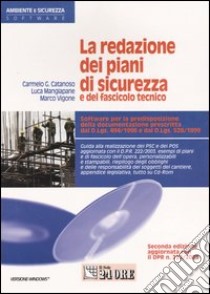 La redazione dei piani di sicurezza e del fascicolo tecnico. CD-ROM libro di Catanoso Carmelo G. - Mangiapane Luca - Vigone Marco