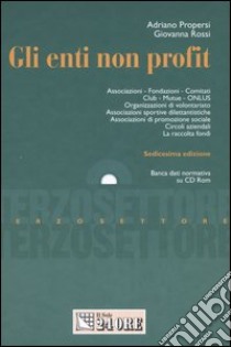 Gli enti non profit. Con CD-ROM libro di Propersi Adriano - Rossi Giovanna