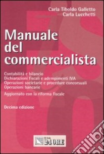 Manuale del commercialista libro di Galletto Tiboldo Carla - Lucchetti Carla