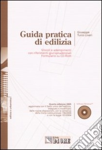 Guida pratica di edilizia. Con CD-ROM libro di Turco Liveri Giuseppe