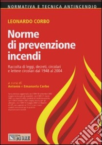 Norme di prevenzione incendi libro di Corbo Leonardo