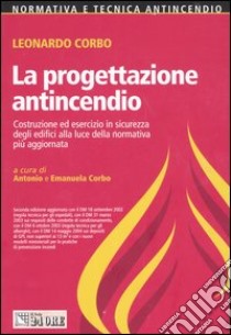 La progettazione antincendio libro di Corbo Leonardo