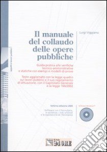 Il manuale del collaudo delle opere pubbliche. Con CD-ROM libro di Viggiano Luigi