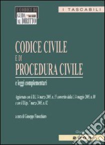 Codice civile e di procedura civile e leggi complementari libro