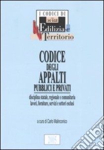 Codice degli appalti pubblici e privati libro