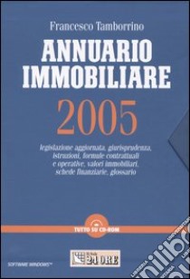 Annuario immobiliare 2005. Con CD-ROM libro di Tamborrino Francesco