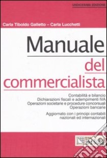 Manuale del commercialista libro di Galletto Tiboldo Carla - Lucchetti Carla