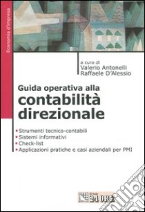 Guida operativa alla contabilità direzionale libro di Antonelli V. (cur.); D'Alessio R. (cur.)