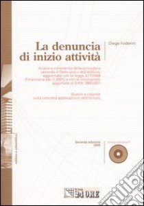 La denuncia di inizio attività. Con CD-ROM libro di Foderini Diego