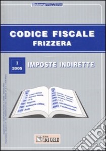 Codice fiscale 1/2005 libro di Frizzera Bruno