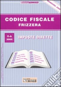 Codice fiscale 2a/2005 libro di Frizzera Bruno