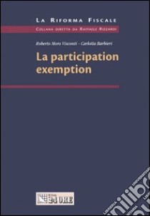 La participation exemption libro di Moro Visconti Roberto - Barieri Carlotta