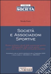 Società e associazioni sportive libro di Forte Nicola