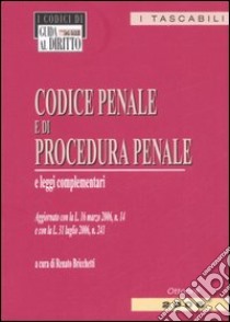 Codice penale e di procedura penale e leggi complementari libro