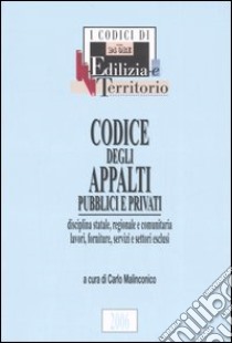 Codice degli appalti pubblici e privati libro