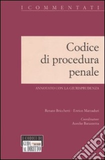 Codice di procedura penale annotato con la giurisprudenza libro