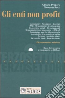 Gli enti non profit. Con CD-ROM libro di Propersi Adriano - Rossi Giovanna