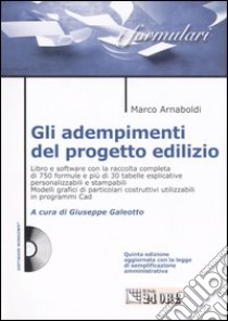 Gli adempimenti del progetto edilizio. Con CD-ROM libro di Arnaboldi Marco