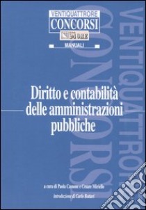 Diritto e contabilità delle amministrazioni pubbliche libro di Cassone P. (cur.); Miriello C. (cur.)