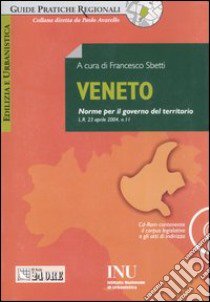 Veneto. Norme per il governo del territorio. Con CD-ROM libro