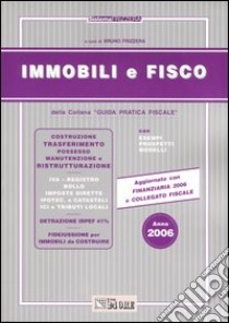 Immobili e fisco libro di Frizzera B. (cur.)