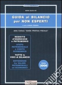 Guida al bilancio per non esperti libro di Avi M. Silvia