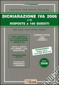 Dichiarazione IVA 2006 libro di Frizzera Bruno - Jannaccone Mario - Delladio Carlo