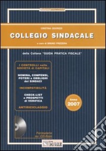 Collegio sindacale 2007. Con CD-ROM libro di Odorizzi Cristina