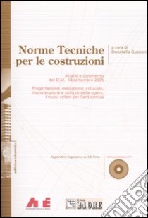 Norme tecniche per le costruzioni. Con CD-ROM libro