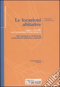 Le locazioni abitative libro di Tamborrino Francesco