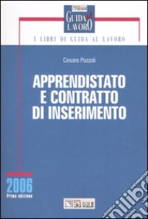 Apprendistato e contratto di inserimento libro di Pozzoli Cesare