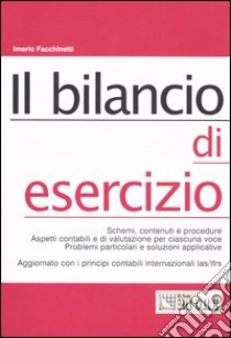 Il bilancio di esercizio libro di Facchinetti Imerio