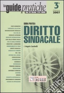 Guida pratica diritto sindacale libro di Zambelli Angelo