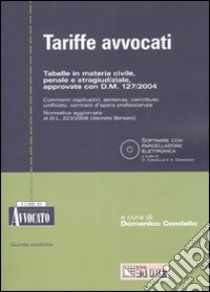 Tariffe avvocati. Con CD-ROM libro di Condello D. (cur.)