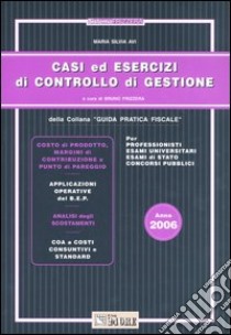 Casi ed esercizi di controllo di gestione libro di Avi M. Silvia